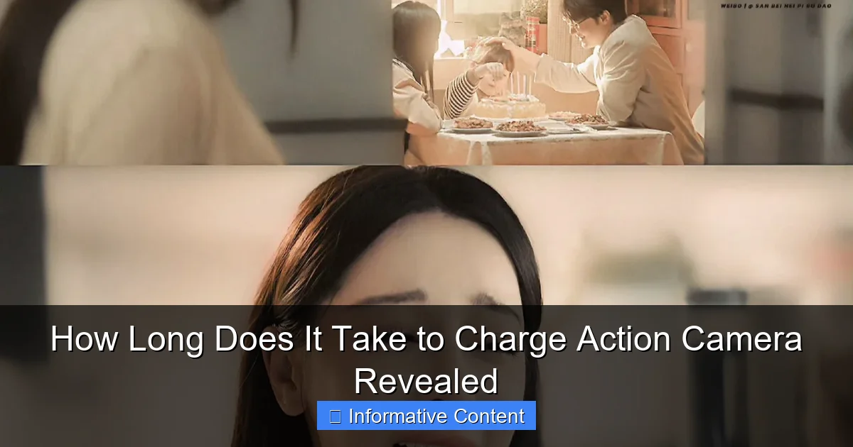How Long Does It Take to Charge Action Camera Revealed
