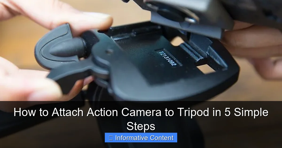 How to Attach Action Camera to Tripod in 5 Simple Steps