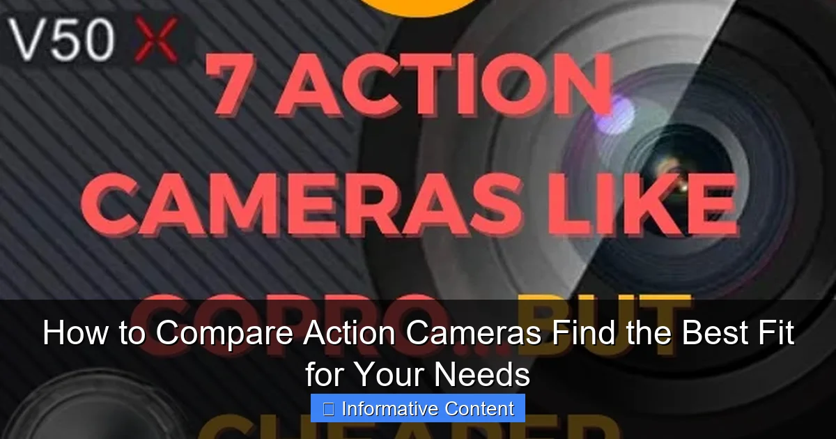 How to Compare Action Cameras Find the Best Fit for Your Needs