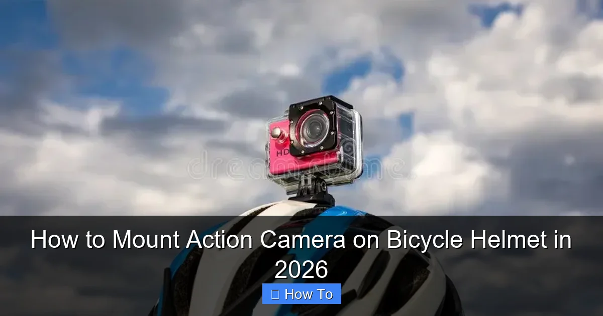 How to Mount Action Camera on Bicycle Helmet in 2026