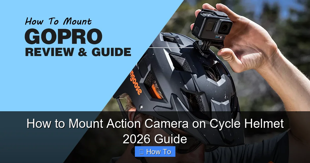 How to Mount Action Camera on Cycle Helmet 2026 Guide