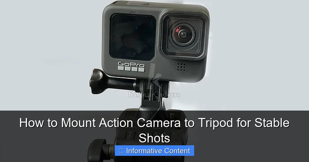 How to Mount Action Camera to Tripod for Stable Shots