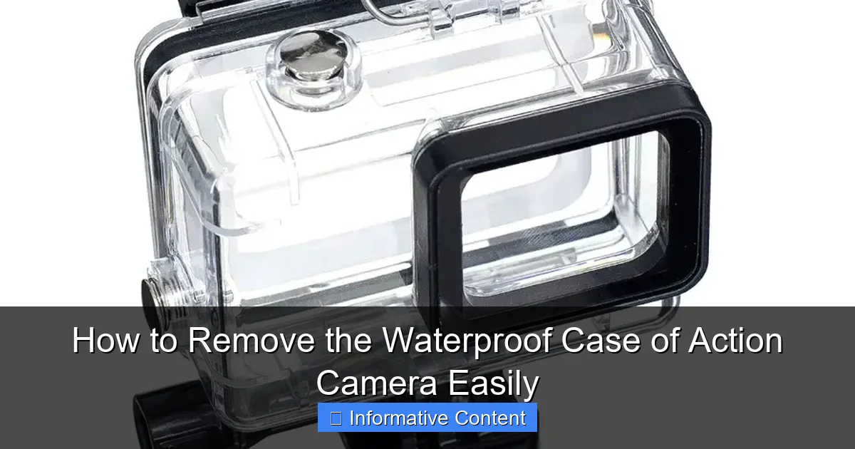 How to Remove the Waterproof Case of Action Camera Easily