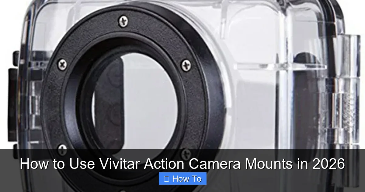 How to Use Vivitar Action Camera Mounts in 2026