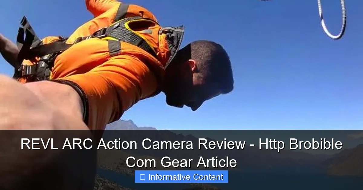 REVL ARC Action Camera Review - Http Brobible Com Gear Article