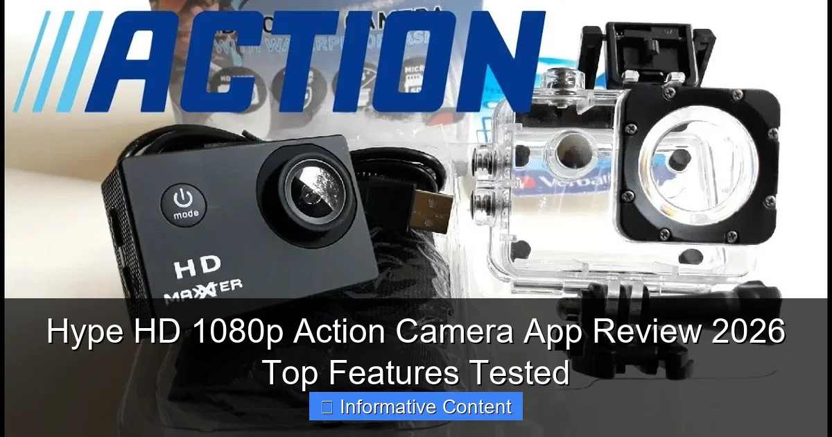 Hype HD 1080p Action Camera App Review 2026 Top Features Tested