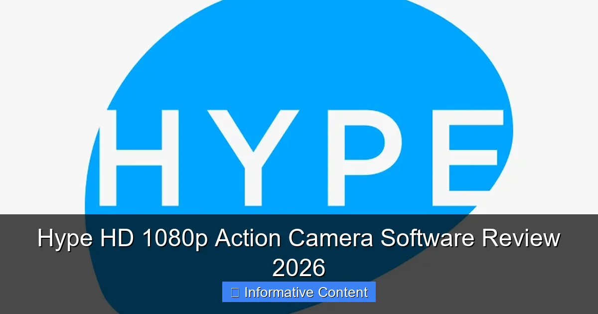 Hype HD 1080p Action Camera Software Review 2026