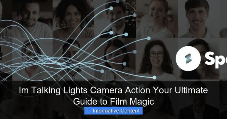 Im Talking Lights Camera Action Your Ultimate Guide to Film Magic