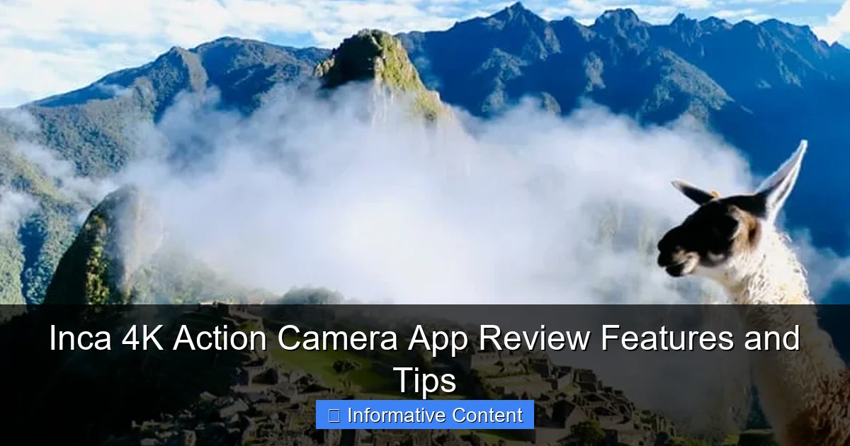 Inca 4K Action Camera App Review Features and Tips
