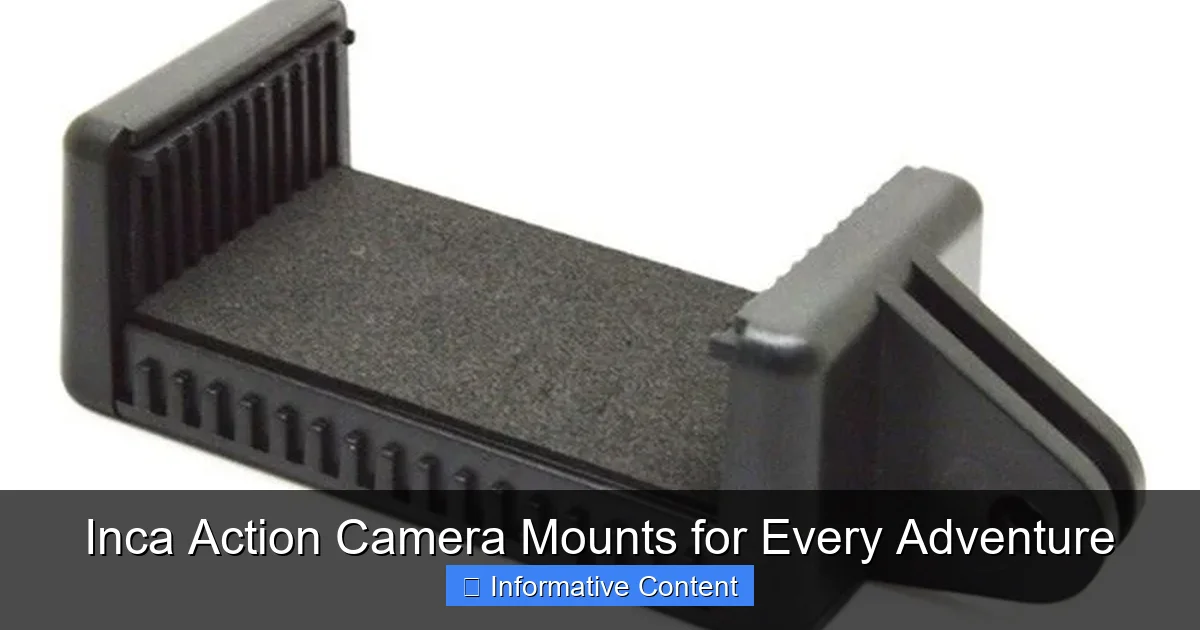 Inca Action Camera Mounts for Every Adventure