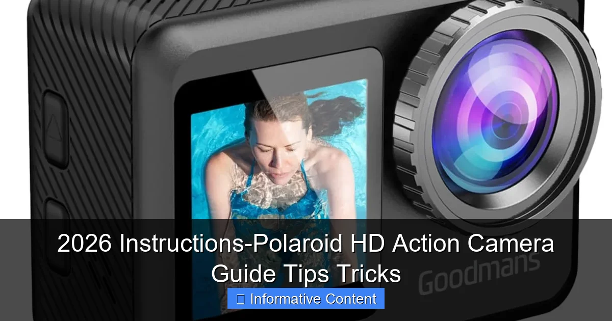 2026 Instructions-Polaroid HD Action Camera Guide Tips Tricks