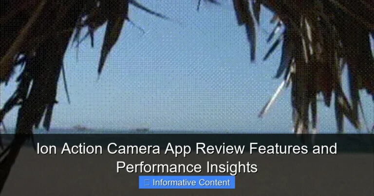 Ion Action Camera App Review Features and Performance Insights