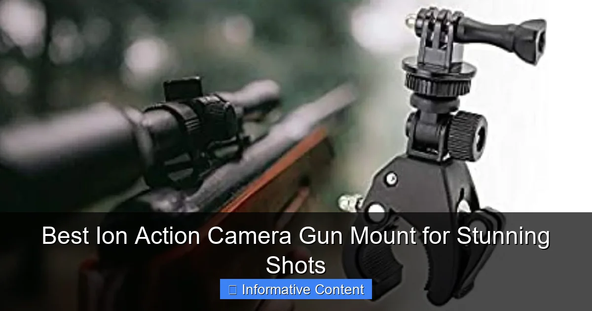 Best Ion Action Camera Gun Mount for Stunning Shots