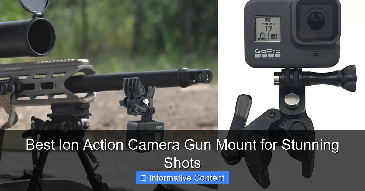 Best Ion Action Camera Gun Mount for Stunning Shots