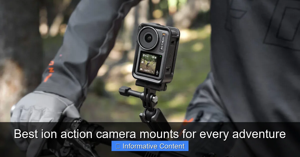 Best ion action camera mounts for every adventure