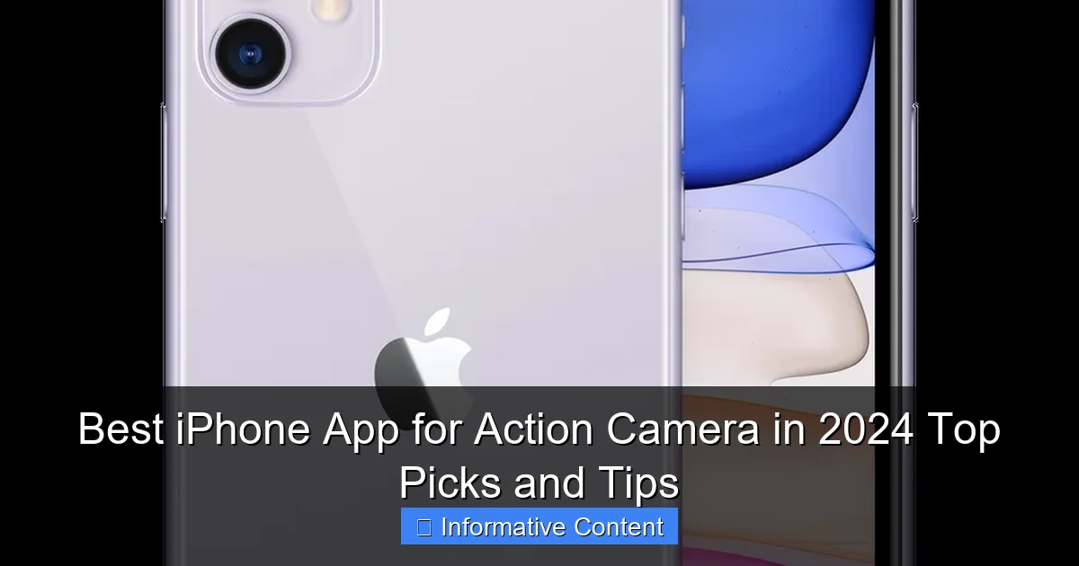 Best iPhone App for Action Camera in 2024 Top Picks and Tips