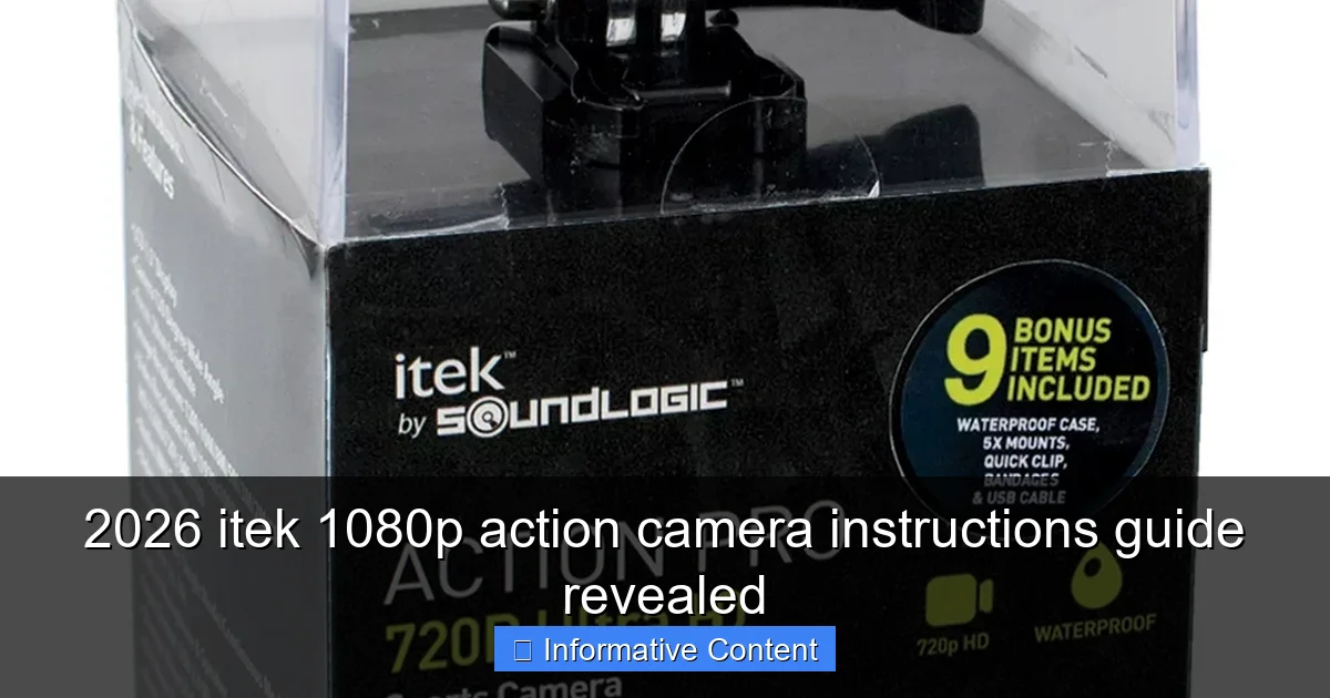 2026 itek 1080p action camera instructions guide revealed