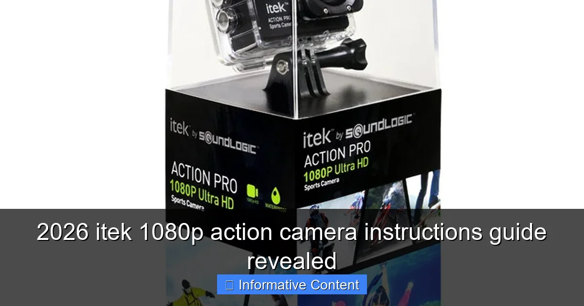 2026 itek 1080p action camera instructions guide revealed