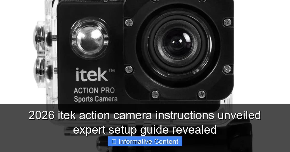 2026 itek action camera instructions unveiled expert setup guide revealed