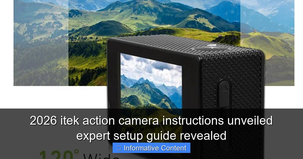 2026 itek action camera instructions unveiled expert setup guide revealed