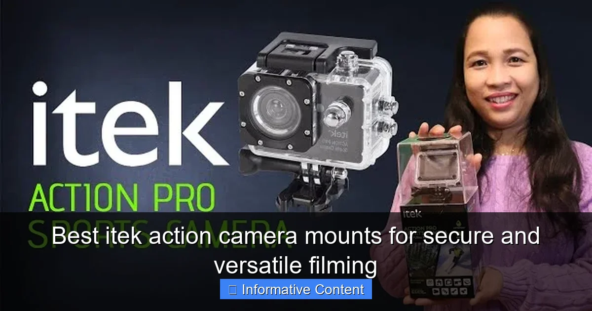 Best itek action camera mounts for secure and versatile filming