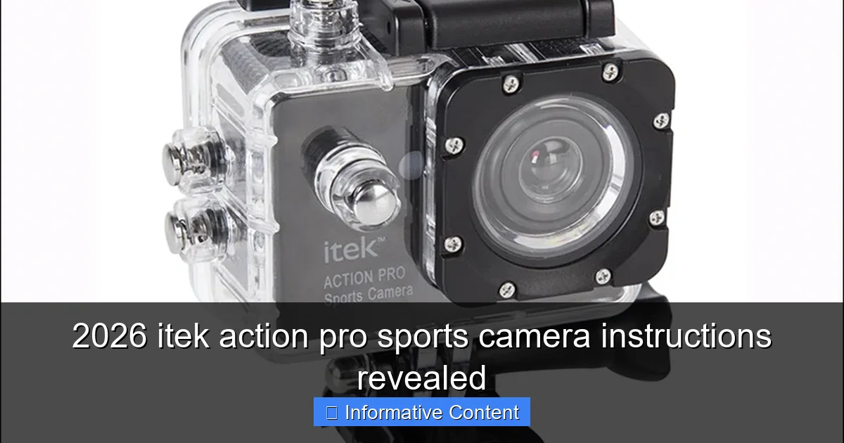 2026 itek action pro sports camera instructions revealed