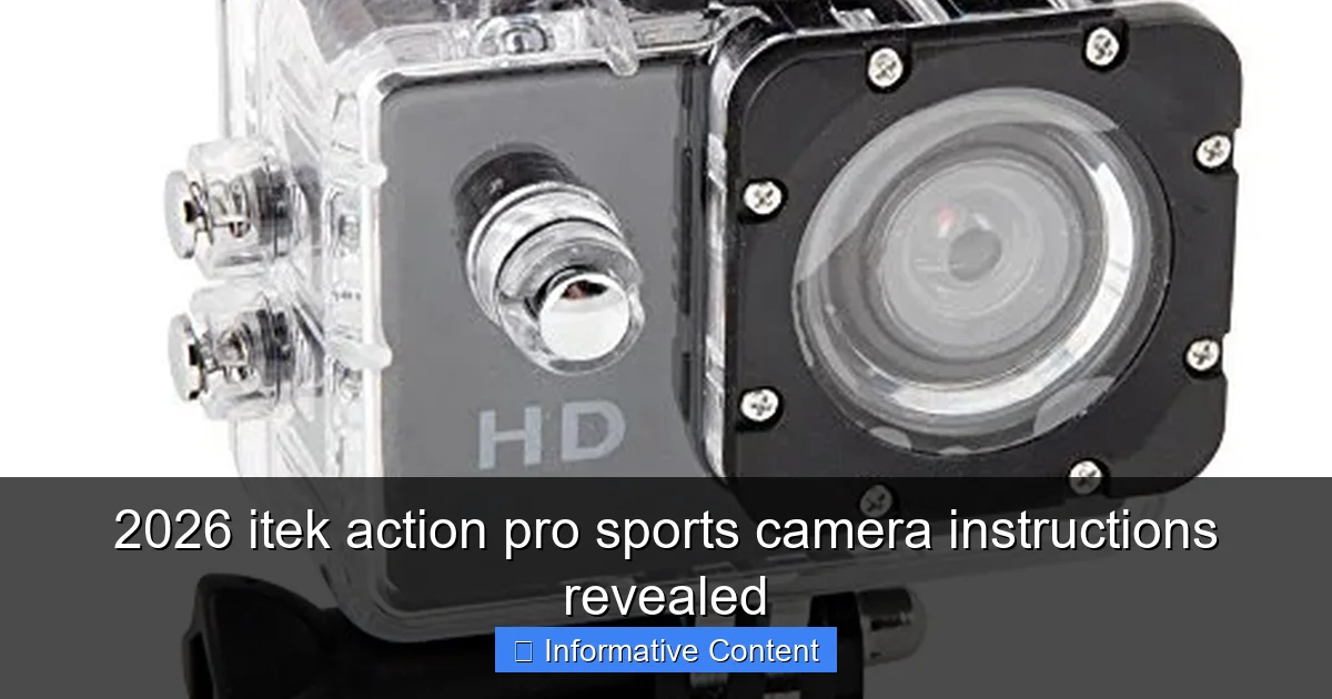 2026 itek action pro sports camera instructions revealed