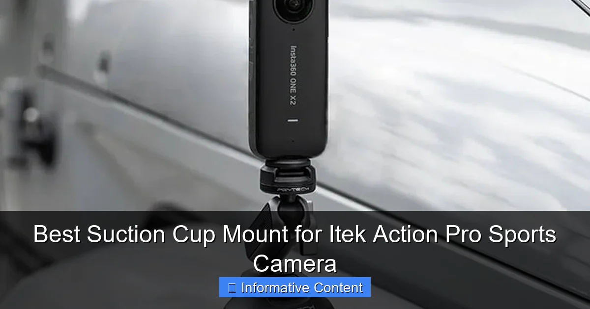 Best Suction Cup Mount for Itek Action Pro Sports Camera