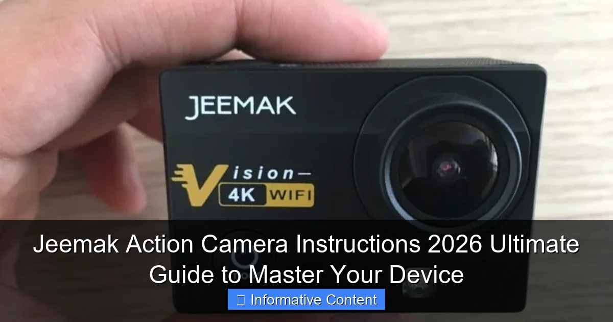 Jeemak Action Camera Instructions 2026 Ultimate Guide to Master Your Device