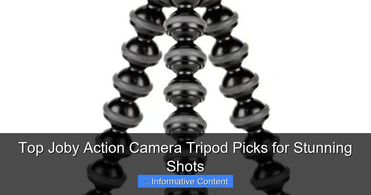 Top Joby Action Camera Tripod Picks for Stunning Shots