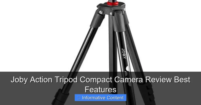 Joby Action Tripod Compact Camera Review Best Features
