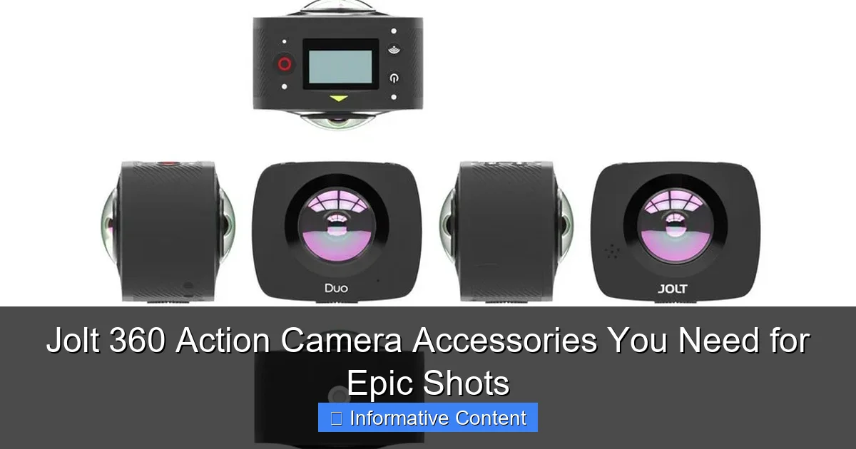 Jolt 360 Action Camera Accessories You Need for Epic Shots