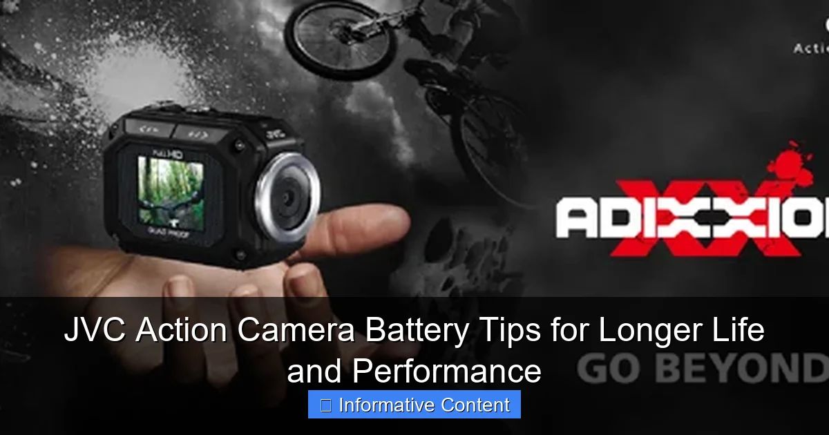 JVC Action Camera Battery Tips for Longer Life and Performance
