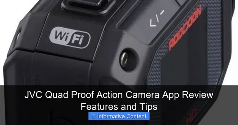 JVC Quad Proof Action Camera App Review Features and Tips