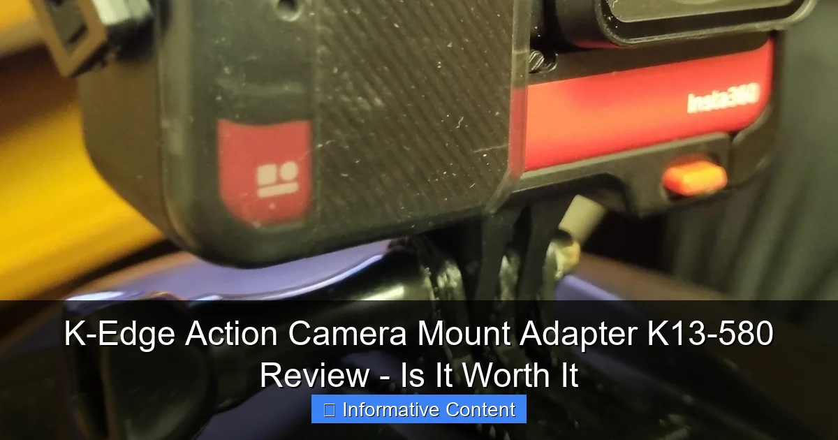 K-Edge Action Camera Mount Adapter K13-580 Review - Is It Worth It