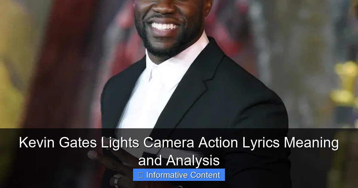 Kevin Gates Lights Camera Action Lyrics Meaning and Analysis