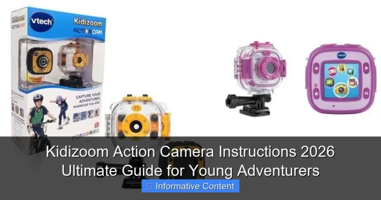 Kidizoom Action Camera Instructions 2026 Ultimate Guide for Young Adventurers