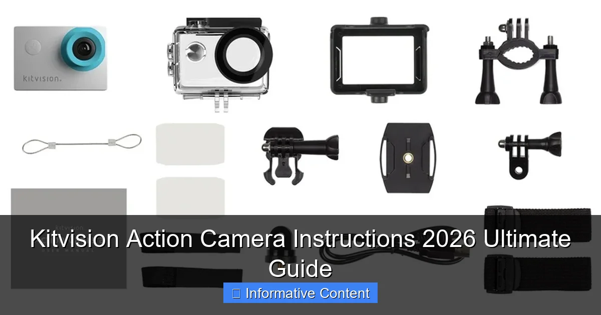 Kitvision Action Camera Instructions 2026 Ultimate Guide