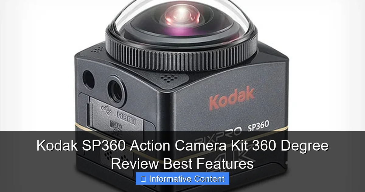 Kodak SP360 Action Camera Kit 360 Degree Review Best Features