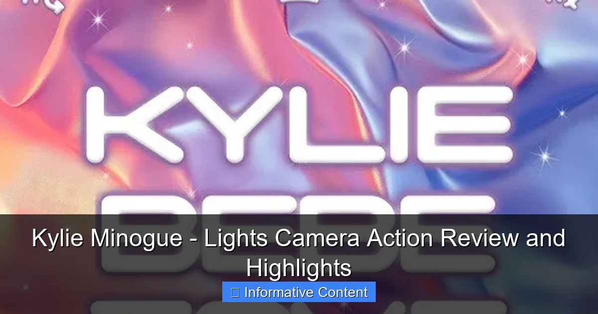 Kylie Minogue - Lights Camera Action Review and Highlights