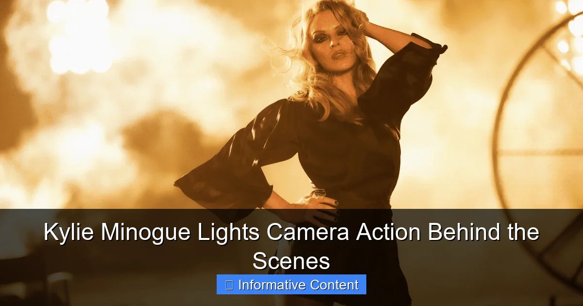Kylie Minogue Lights Camera Action Behind the Scenes