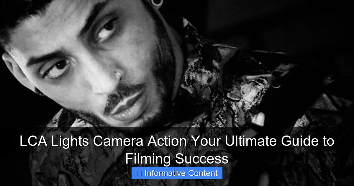 LCA Lights Camera Action Your Ultimate Guide to Filming Success