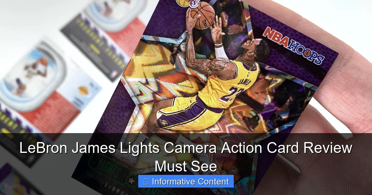 LeBron James Lights Camera Action Card Review Must See