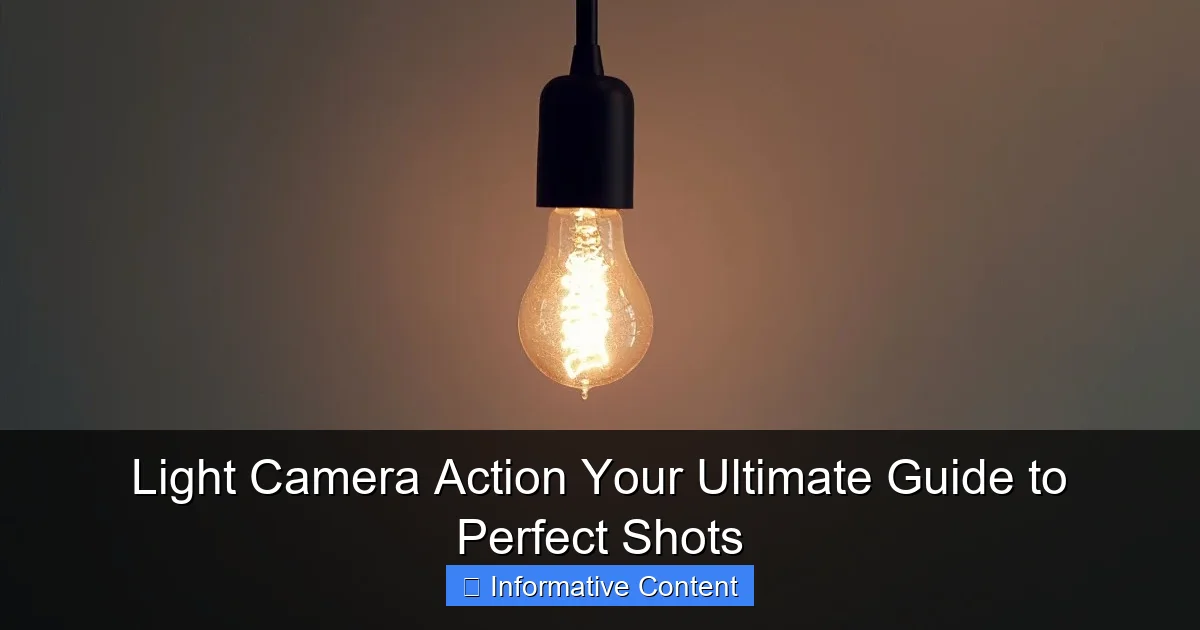 Light Camera Action Your Ultimate Guide to Perfect Shots