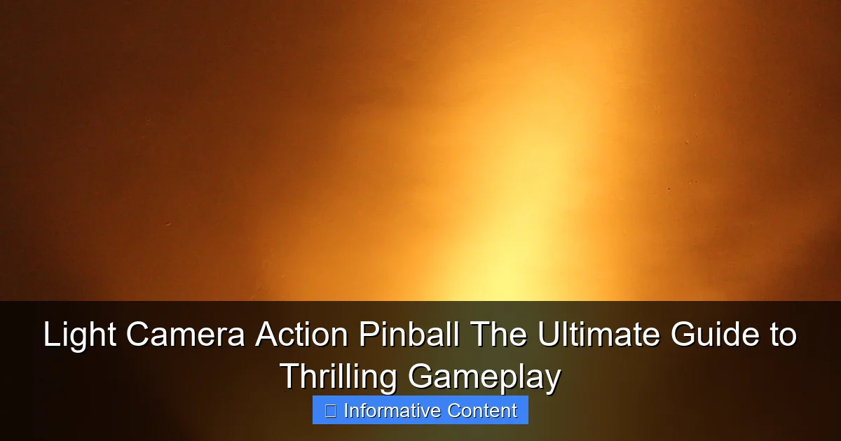 Light Camera Action Pinball The Ultimate Guide to Thrilling Gameplay