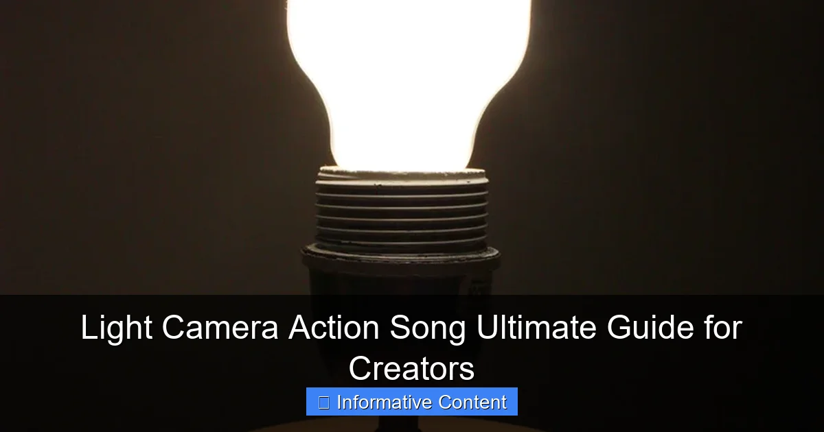 Light Camera Action Song Ultimate Guide for Creators