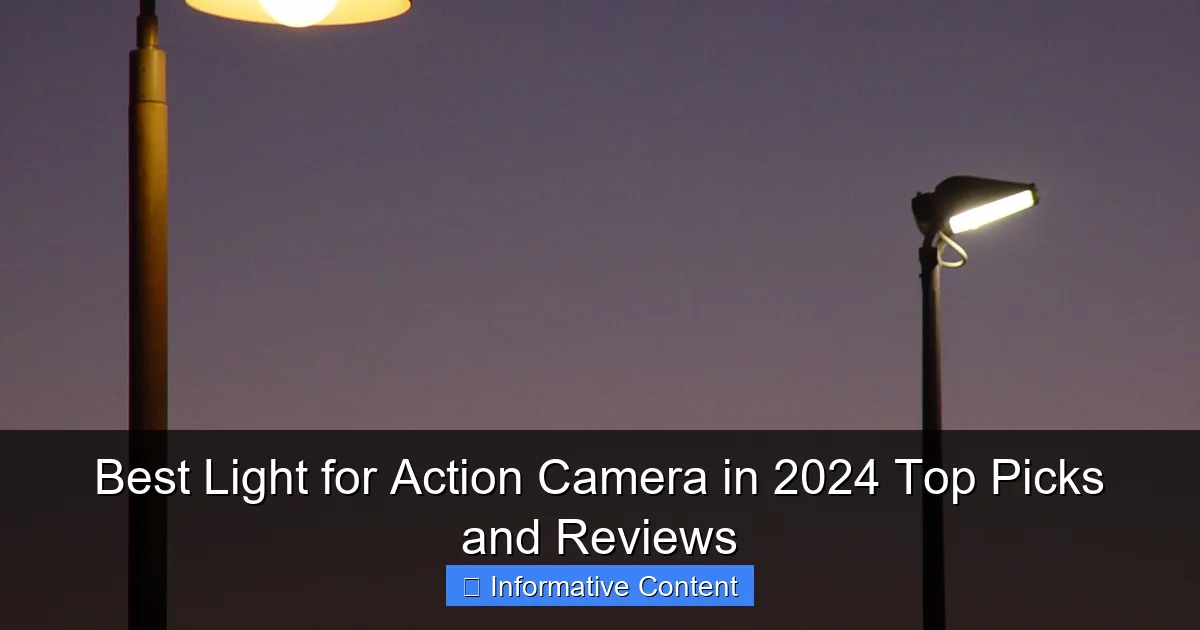 Best Light for Action Camera in 2024 Top Picks and Reviews
