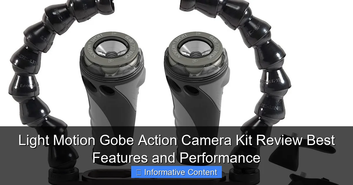 Light Motion Gobe Action Camera Kit Review Best Features and Performance