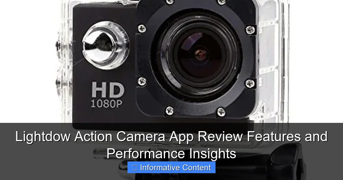 Lightdow Action Camera App Review Features and Performance Insights
