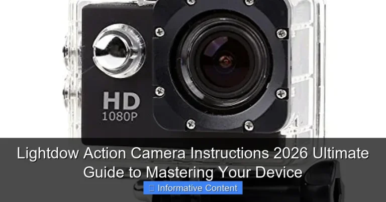 Lightdow Action Camera Instructions 2026 Ultimate Guide to Mastering Your Device